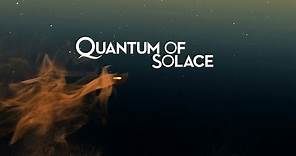 007 | Quantum of Solace | Theme Song