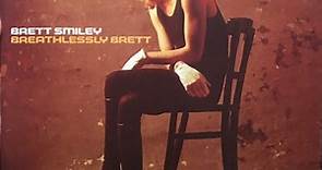 Brett Smiley - Breathlessly Brett