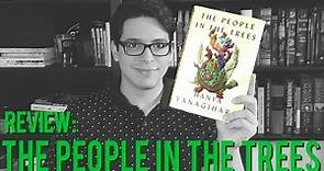 Review: The People in the Trees by Hanya Yanagihara
