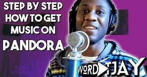 How to Get Your Music on Pandora and How to get a Pandora Station (Step by Step Tutorial)
