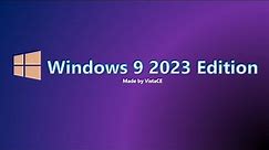 Windows 9 2023 Edition