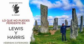 Lewis y Harris - Tour guiado por las Islas Hébridas exteriores - Callanish y otros lugares