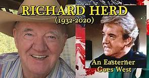 Richard Herd (1932-2020) An Easterner Goes West! R.I.P.