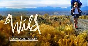 WILD | Trailer Ufficiale HD | 2015