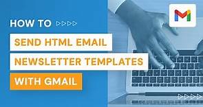 How to Send HTML Email Newsletter Templates with Gmail