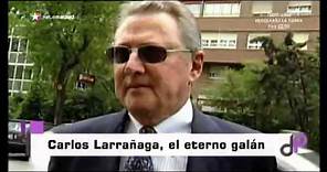 Recordamos a Carlos Larrañaga