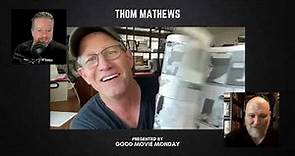 A conversation with Thom Mathews