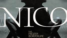 Nico - The Frozen Borderline 1968-1970