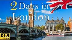 How to Spend 2 Days in LONDON England | The Perfect Travel Itinerary