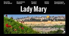Biography of Lady Mary Mother of Jesus