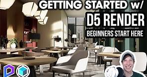 Getting Started with D5 RENDER! Beginners Start Here!