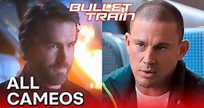 BULLET TRAIN (2022) All Cameos from Ryan Reynolds to Channing Tatum