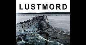 Lustmord - [The Dark Places Of The Earth] (Full Album)