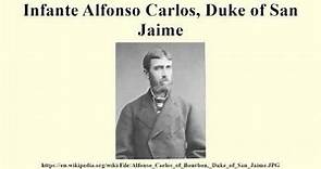Infante Alfonso Carlos, Duke of San Jaime - Alchetron, the free social encyclopedia