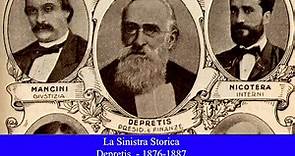 La Sinistra Storica - Depretis - 1876-1887