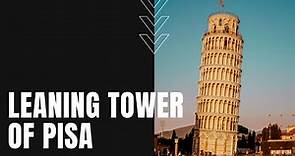Leaning Tower of Pisa History