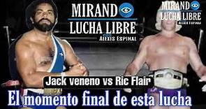 Jack Veneno vs Ric Flair Final curt 1982 dominican wrestling la verdad del final