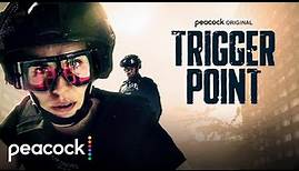 Trigger Point | Official Trailer | Peacock Original