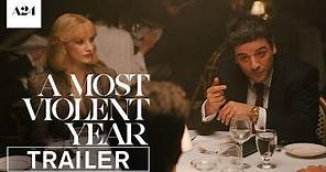 A Most Violent Year | Official Trailer HD | A24