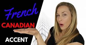 French Canadian Accent - Different Sounding Consonants