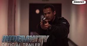 Indemnity - Official Trailer
