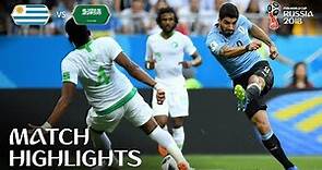 Uruguay v Saudi Arabia | 2018 FIFA World Cup | Match Highlights