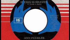 ANN PEEBLES If this is heaven 70s Rare Soul