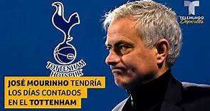 José Mourinho tendría los días contados en el Tottenham | Telemundo Deportes