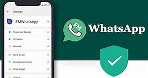 How To Download And Use FMWhatsApp Application On Android Smartphones