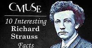 10 Interesting Richard Strauss Facts