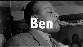 BEN WEBSTER (Two sides of the jazz coin) Jazz History #35