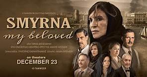 Smyrna, my beloved (2021)| Trailer 2| Historical Drama| Rupert Graves| English Subtitles