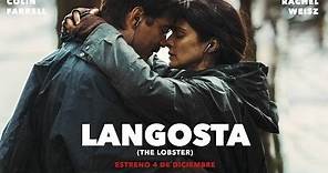 LANGOSTA (THE LOBSTER) - trailer español