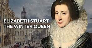 The Winter Queen: Elizabeth Stuart
