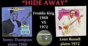 Freddie King "Hide Away" 1960 VS 1972 (Unreleased) Leon Russell