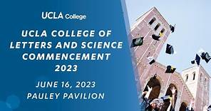 2023 UCLA College Commencement Ceremony – 11:00 a.m. – Pauley Pavilion
