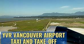 YVR Vancouver Airport Taxi and Take-off Sept 21 2023 4K