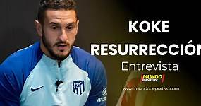 Entrevista a 'Koke' Jorge Resurrección, jugador del Atlético de Madrid