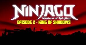 LEGO Ninjago: Masters of Spinjitzu | Pilot Episodes | Episode 2 - King Of Shadows