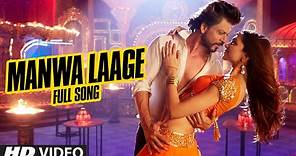 OFFICIAL: 'Manwa Laage' FULL VIDEO Song | Happy New Year | Shah Rukh Khan | Arijit Singh