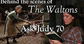 The Waltons - Ask Judy 70 - Behind the Scenes with Judy Norton