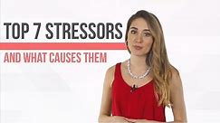Top 7 Stressors & What Causes Them