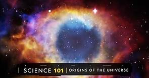 The origins of the universe, explained