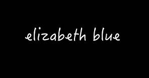 ELIZABETH BLUE - Official Trailer