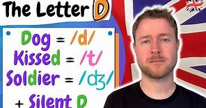 English Pronunciation | The Letter 'D' | 3 Ways to Pronounce the Letter D in English!