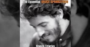 Bruce Springsteen - The Essential Bruce Springsteen Limited Edition Only The Bonus Disc (Full Album)