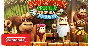 Donkey Kong Country: Tropical Freeze Gameplay Trailer - Nintendo Switch