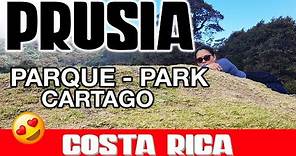 Como ir al parque de PRUSIA en CARTAGO - COSTA RICA conociendo (2019)