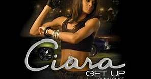 Ciara - Get Up feat. Chamillionaire WITH LYRICS