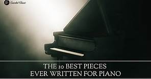 The 10 Best Pieces ever Written for Piano
